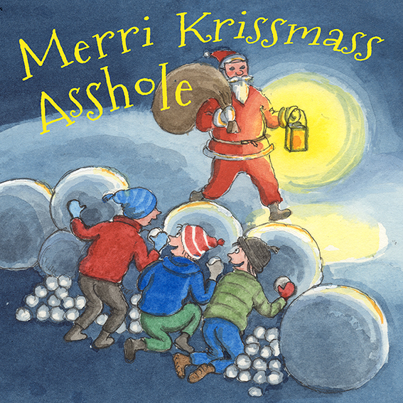 MERRI KRISSMASS ASSHOLE